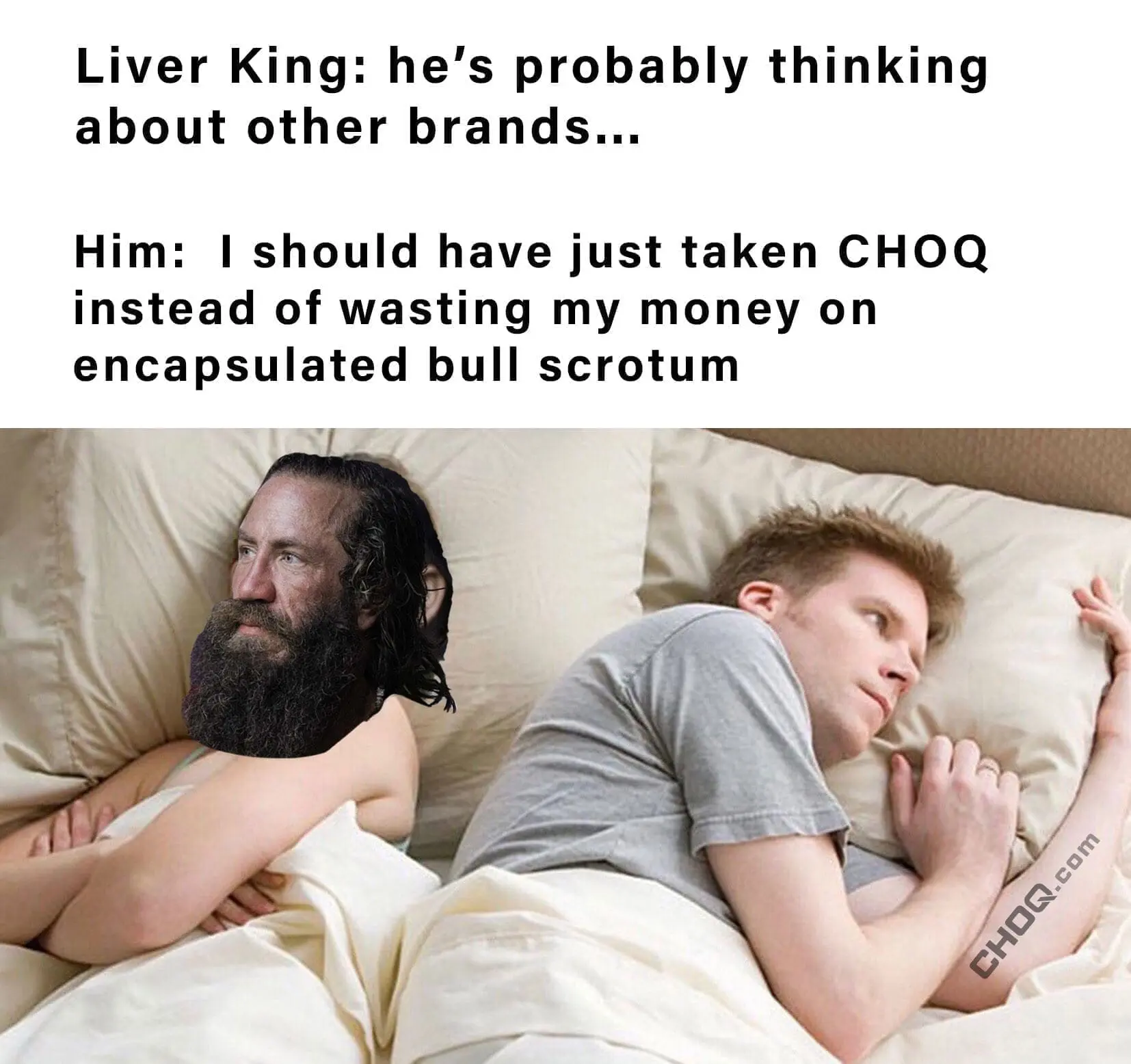 Liver King Thinking About Other Women Meme CHOQ