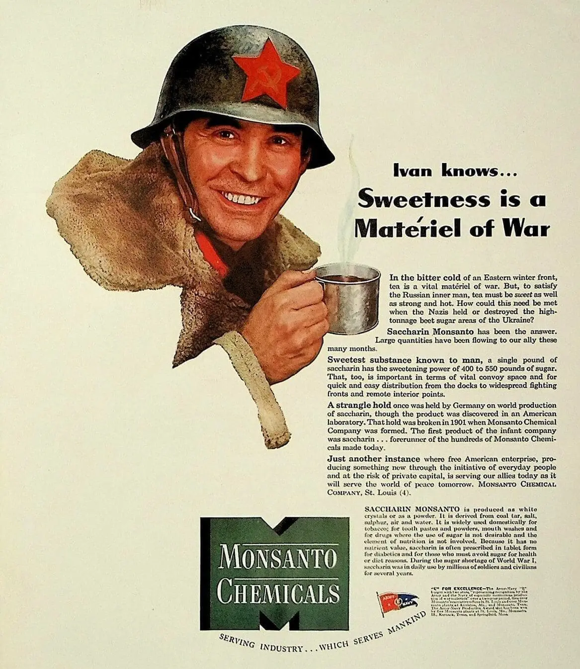 Monsanto World War 2 Advertisement - sweetness is a materiel of war World War II Monsanto Ad - how much chemistry per solider?