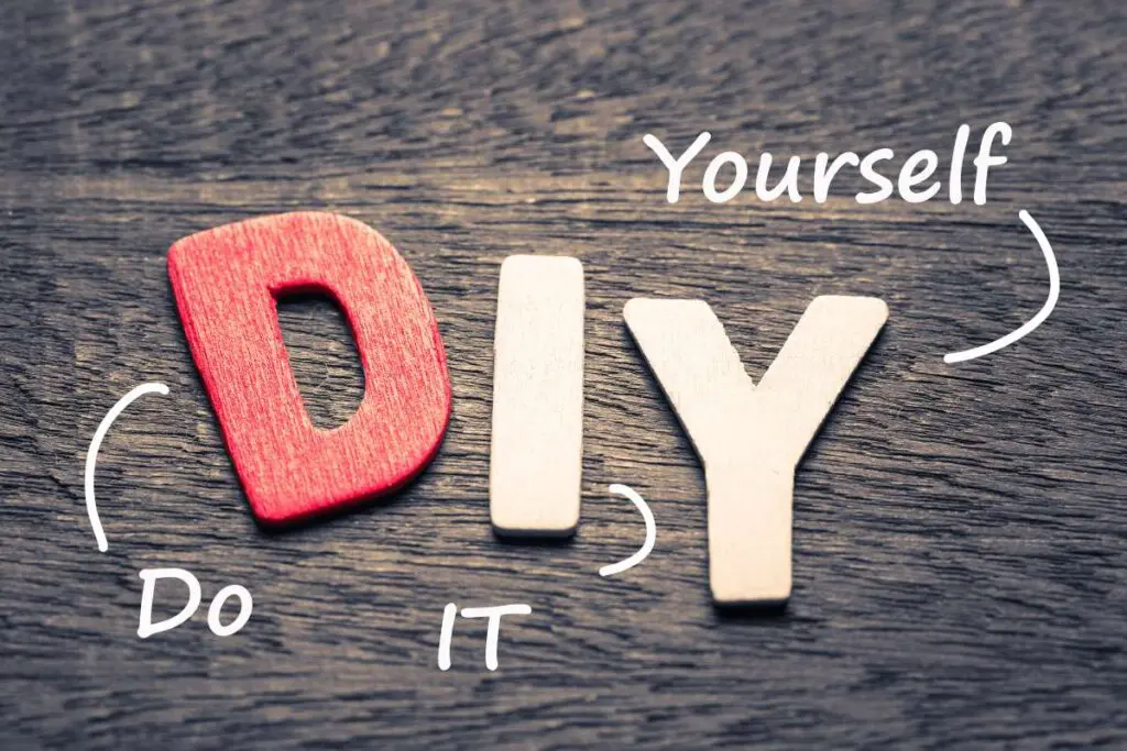 DIY (Do It Yourself).