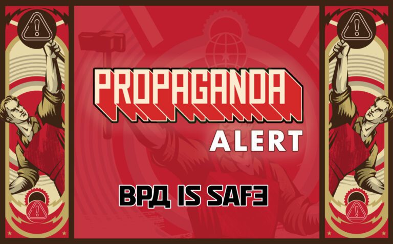 Propaganda Alert: BPA IS SAFE!